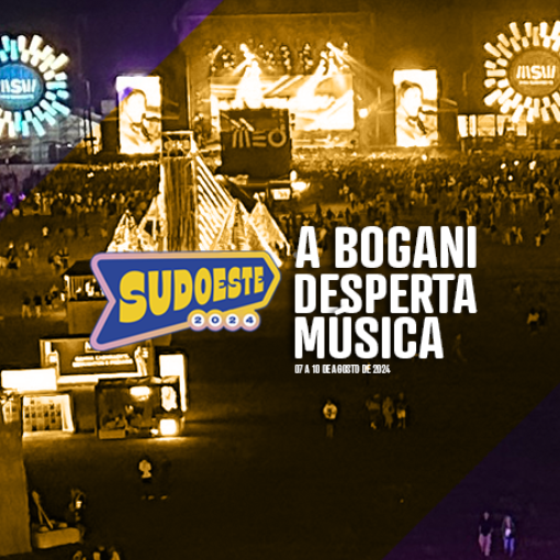 Bogani Awakens The Sudoeste Festival